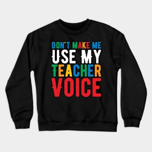 Funny Teacher gift ideas for Teachers day Crewneck Sweatshirt